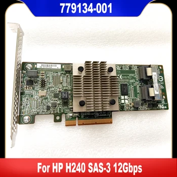 779134-001 Оригинал Для HP H240 SAS-3 12 Гбит/с Array Card 761873-B21 726907-B21 HBA Контроллер Карта Расширения Адаптер хост-шины